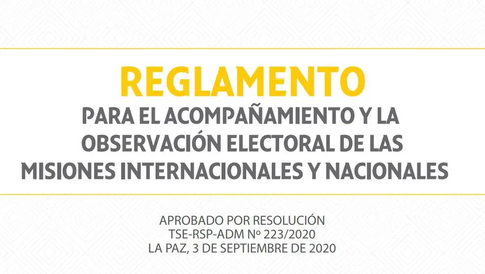Reglamento para el acompa&ntilde;amiento y la observaci&oacute;n electoral de las misiones internacionales y nacionales