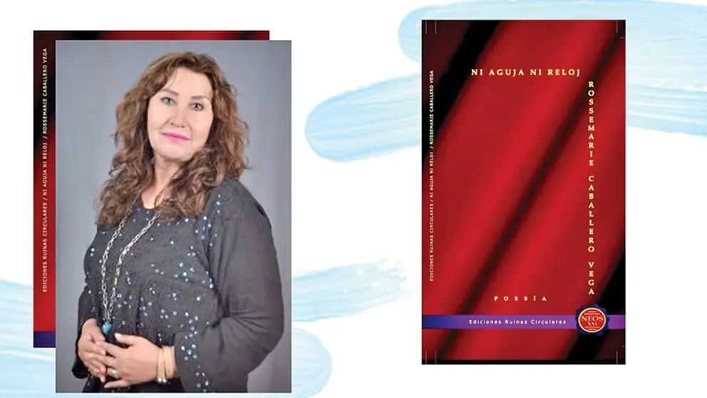 La escritora Rossemarie Caballero junto a su poemario &lsquo;Ni aguja ni reloj&rsquo;. CORTESÍA DE LA AUTORA