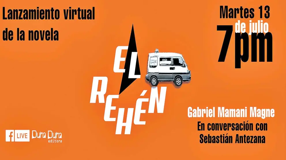 Afiche de la presentaci&oacute;n virtual de "El reh&eacute;n". DUM DUM EDITORA