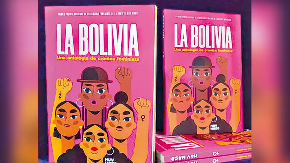 Portada del libro %22La Bolivia, una antología de crónica feminista&rdquo;. ARCHIVO
