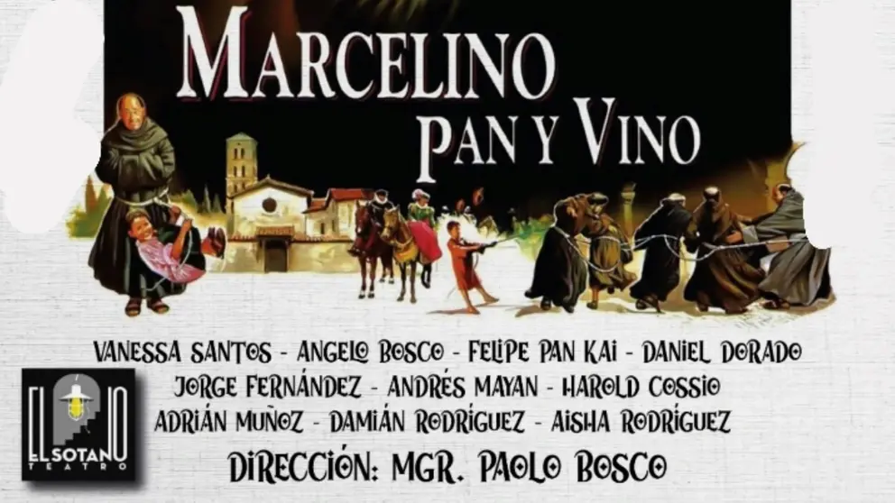 Afiche de la obra "Marcelino pan y vino". S&Oacute;TANO TEATRO