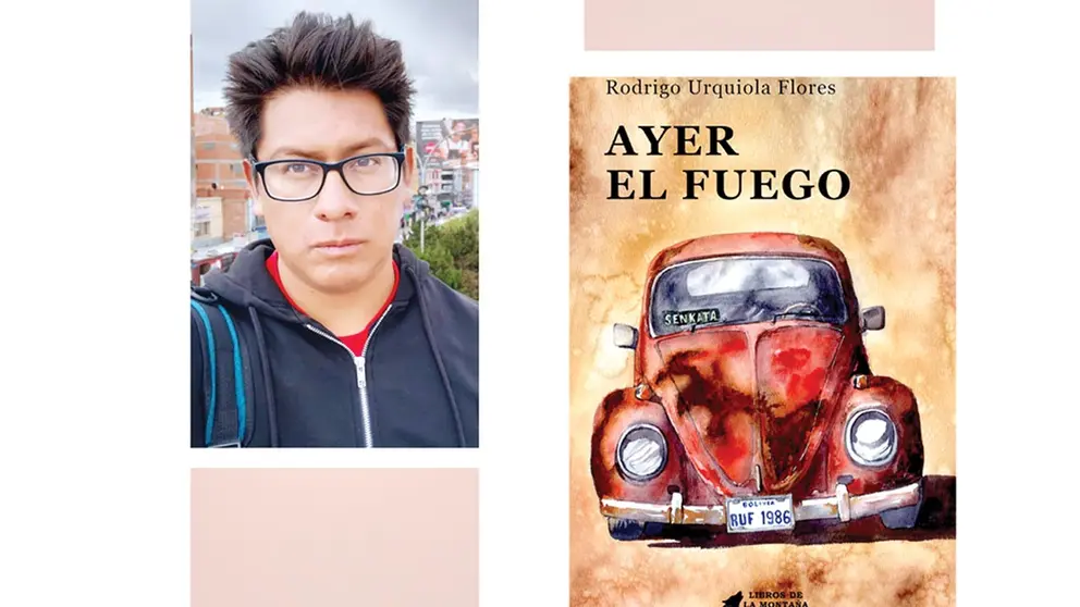 Portada de &lsquo;Ayer el fuego&rsquo;, del escritor Rodrigo Urquiola.        CORTESÍA
