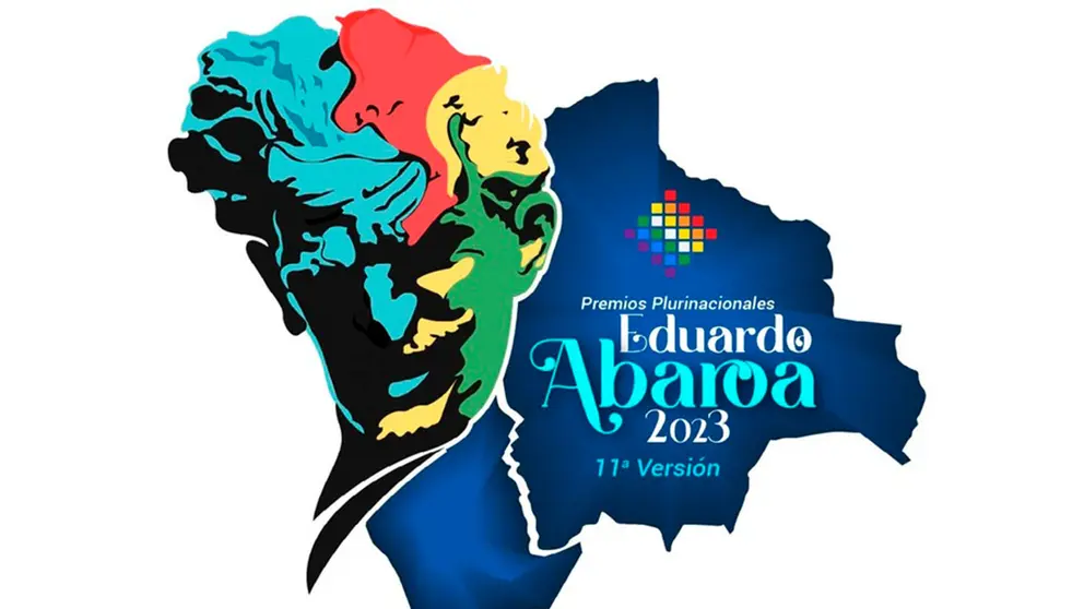 Imagen oficial de los XI Premios Plurinacionales &lsquo;Eduardo Abaroa&rsquo;. MINISTERIO DE CULTURAS