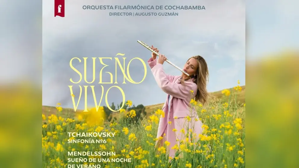Afiche de invitaci&oacute;n de la Orquesta Filarm&oacute;nica de Cochabamba a las obras de la Sinfon&iacute;a N&deg; 6 de Piotr Ilich Tchaikovsky y &ldquo;Sue&ntilde;o de una noche de verano&rdquo; de Felix Mendelssohn. CORTES&Iacute;A