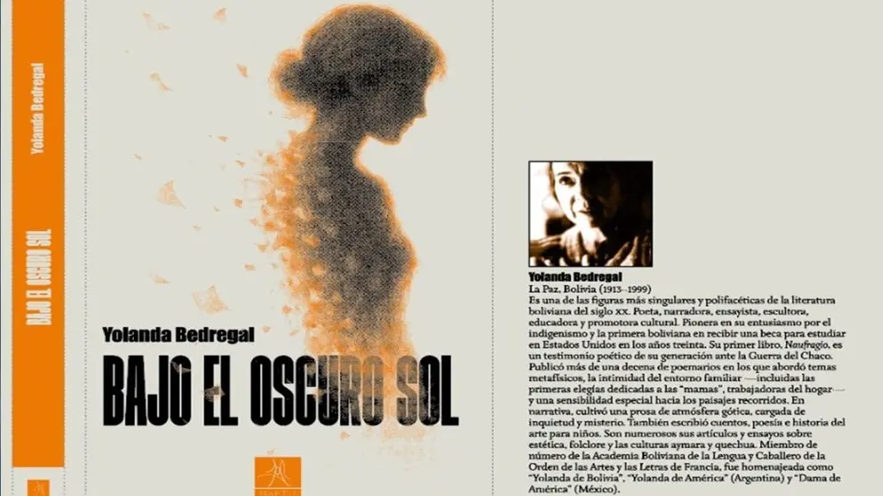 &lsquo;Bajo el oscuro sol&rsquo;, premiada novela de Yolanda Bedregal.