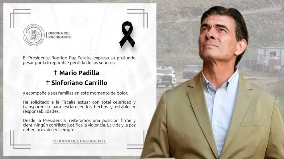 A trav&eacute;s de un comunicado (i), el presidente Rodrigo Paz (d) expres&oacute; &ldquo;su profundo pesar&rdquo; por el fallecimiento de dos comunarios en Cotapachi, Cochabamba. COMPOSICI&Oacute;N OPINI&Oacute;N