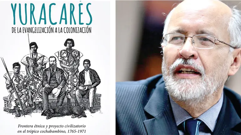 La portada del libro &ldquo;Yuracarés. De la evangelización a la colonización&rdquo;. El historiador y diplomático, Gustavo Rodríguez Ostria.        KIPUS-PERU 21