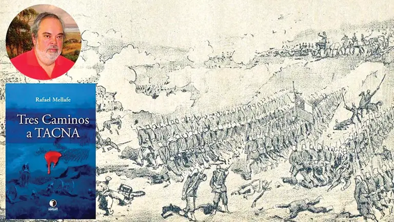 El historiador chileno Rafael Mellafe y la portada del libro  (izquierda) sobre una imagen de archivo de la Batalla de Tacna. ELABORACIÓN PROPIA