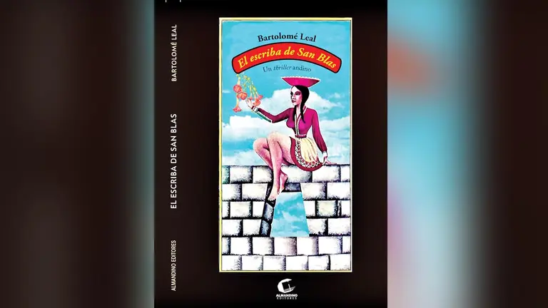 Portada de &lsquo;El escriba de San Blas&rsquo;, la más reciente obra de Bartolomé Leal.    CORTESÍA