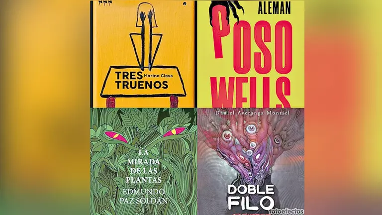 las portadas de Tres Truenos, Poso Wells, La mirada de las plantas y Doble Filó.      CORTESÍA