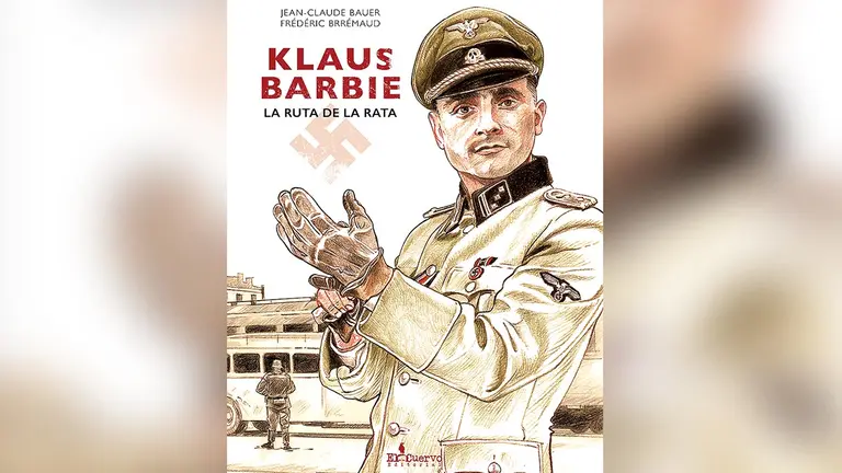 Una lectura de la novela gráfica &lsquo;Klaus Barbie- La ruta de la rata&rsquo;, de Jean-Claude Bauer y Frédéric Brrémaud, editada en Bolivia por El Cuervo.