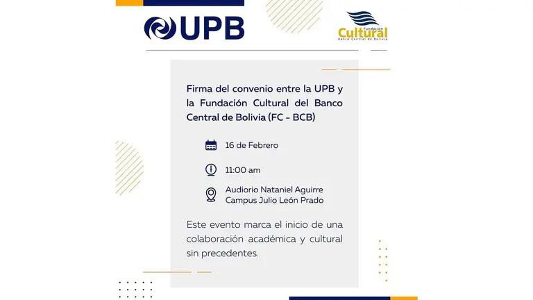 Universidad Privada y la Fundación BCB se alían en pro de la cultura./ UPB