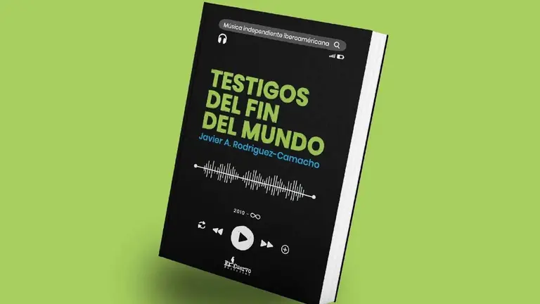 &ldquo;Testigos del fin del mundo&rdquo;, primer libro del crítico musical e investigador cultural Javier A. Rodríguez-Camacho./ FACEBOOK EDITORIAL EL CUERVO