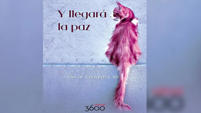 La portada del libro "Y llegar&aacute; la paz", que ser&aacute;  presentado en la feria de El Alto./ FILEA