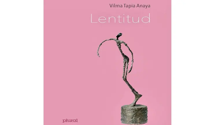 A propósito de &lsquo;Lentitud&rsquo;, libro de poesía de la autora boliviana Vilma Tapia Anaya.
