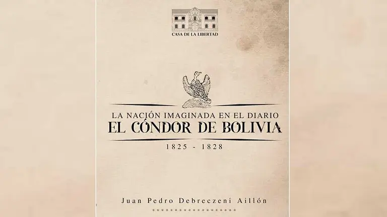 Portada del libro &ldquo;La naci&oacute;n imaginada en el diario El C&oacute;ndor de Bolivia&rdquo;./ CORTES&Iacute;A